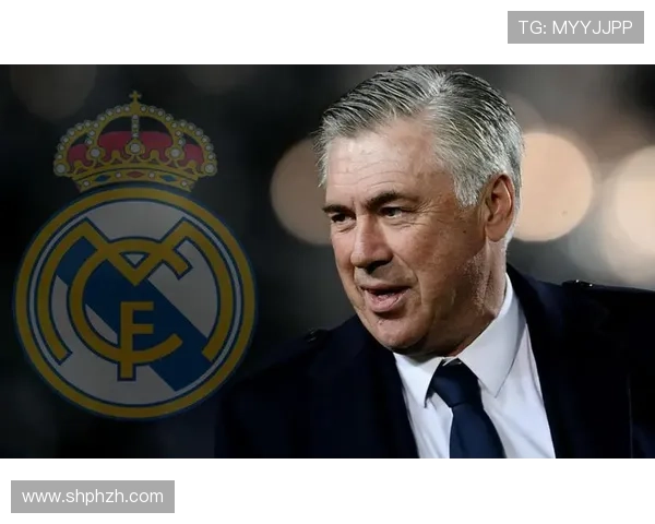 安切洛蒂战术演变分析:防守反击向进攻主导风格转型趋势观察