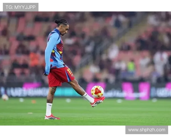 拉菲尼亚比赛稳定性持续提升，近期表现稳健